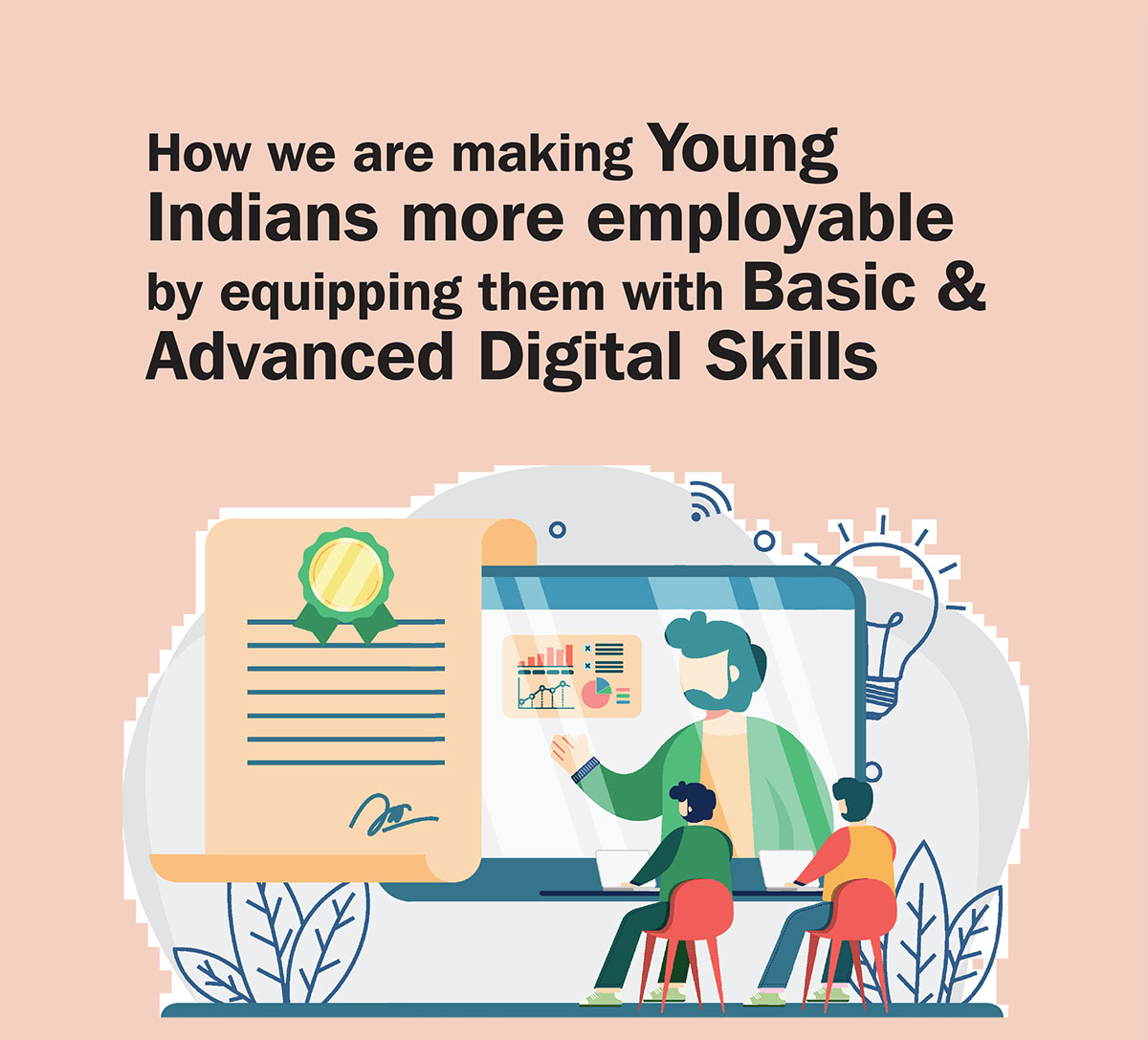 How we are making Young Indians more employable by equipping them with Basic & Advanced Digital Skills