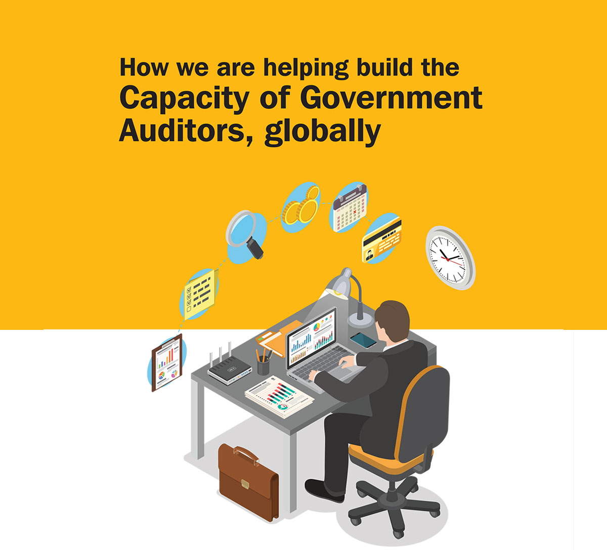 How we are helping build the Capacity of Government Auditors, globally